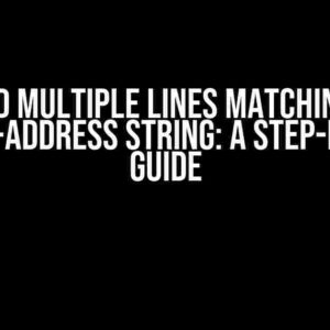 Find Multiple Lines Matching a Helper-Address String: A Step-by-Step Guide